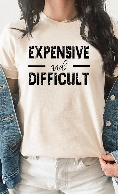 Expensive and Difficult Funny PLUS SIZE Graphic Te