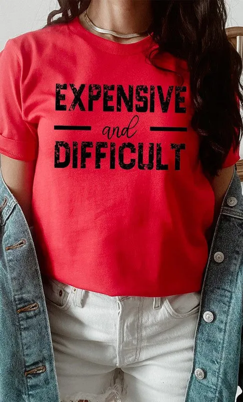 Expensive and Difficult Funny PLUS SIZE Graphic Te