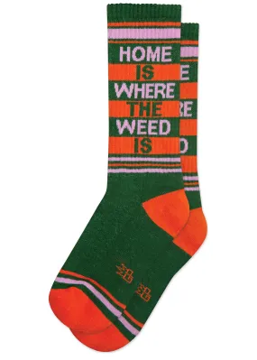 Home Is Where the Weed Is Socks