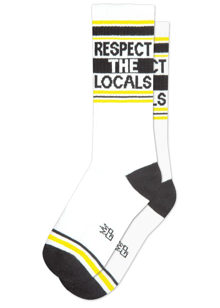 Respect the Locals Socks